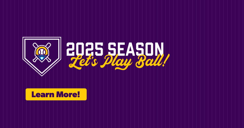 2025 Season! Let's Play Ball